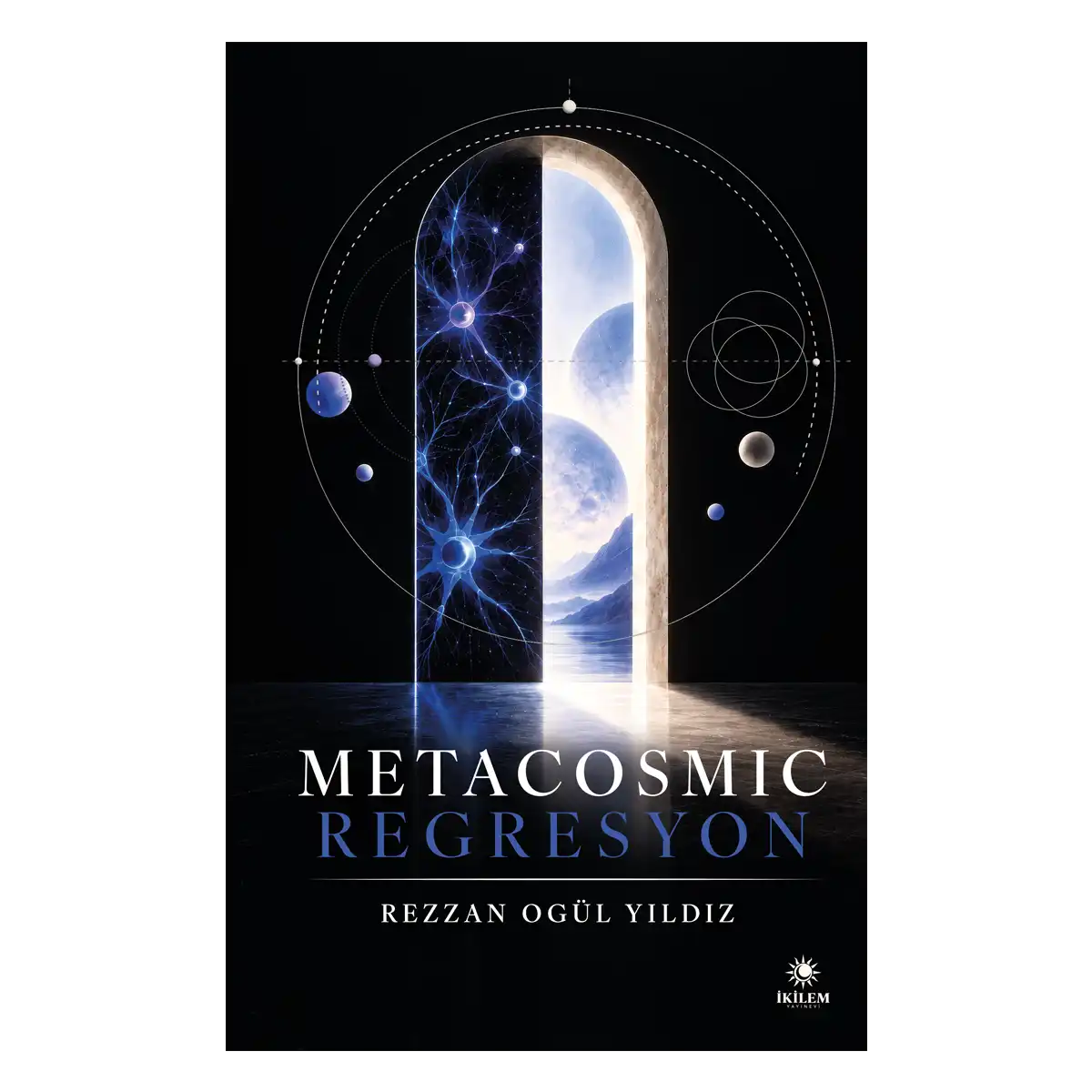 Metacosmic Regresyon - Rezzan Ogül Yıldız