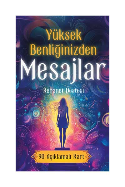 Yüksek Benliğinizden Mesajlar